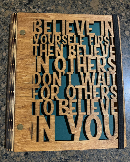 Laser Cut Notebook/Journal Believe